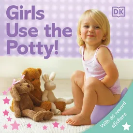 Girls Use the Potty! Board book  Sticker Book, August 15, 2005